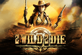 2 Wild 2 Die Mobile